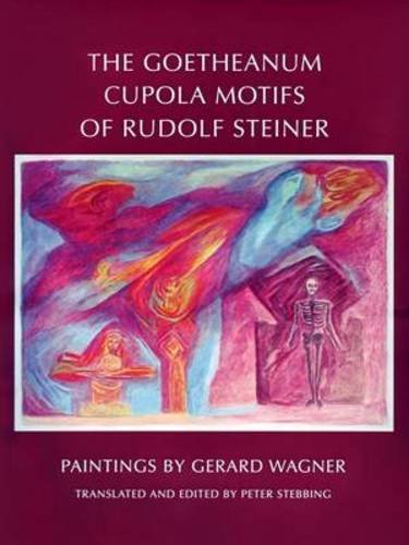 The Goetheanum Cupola Motifs of Rudolf Steiner von Anthroposophic Press Inc